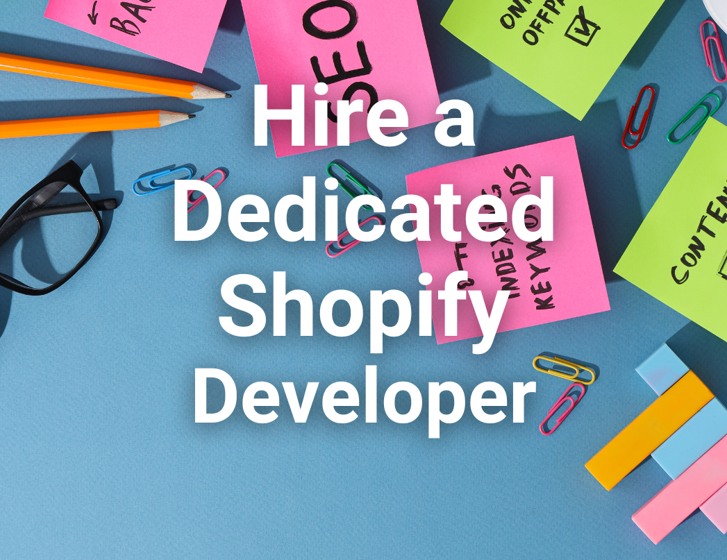 Hire a Dedicated Shopify Developer